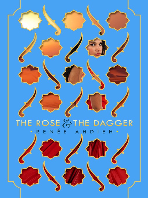 Title details for The Rose & the Dagger by Renée Ahdieh - Wait list